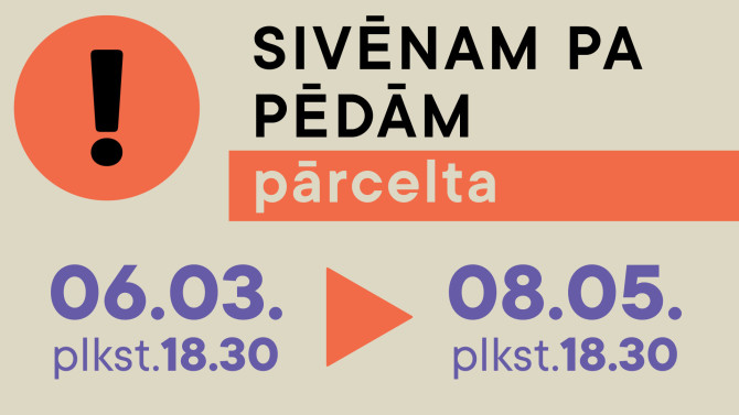 Pārcelta 6. marta izrāde SIVĒNAM PA PĒDĀM